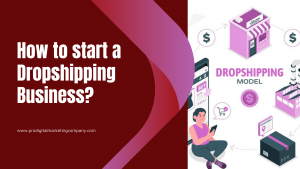 How to Start a Dropshipping Business?