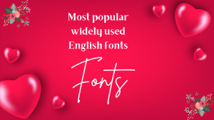 Most popular widely used English fonts