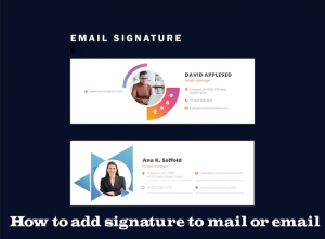 How to add signature to mail or email